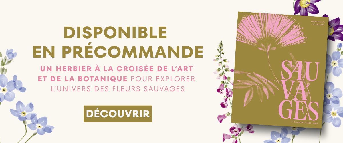 Sauvages - l'herbier des fleurs libres